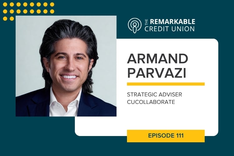 Armand Parvazi on The Remarkable Credit Union